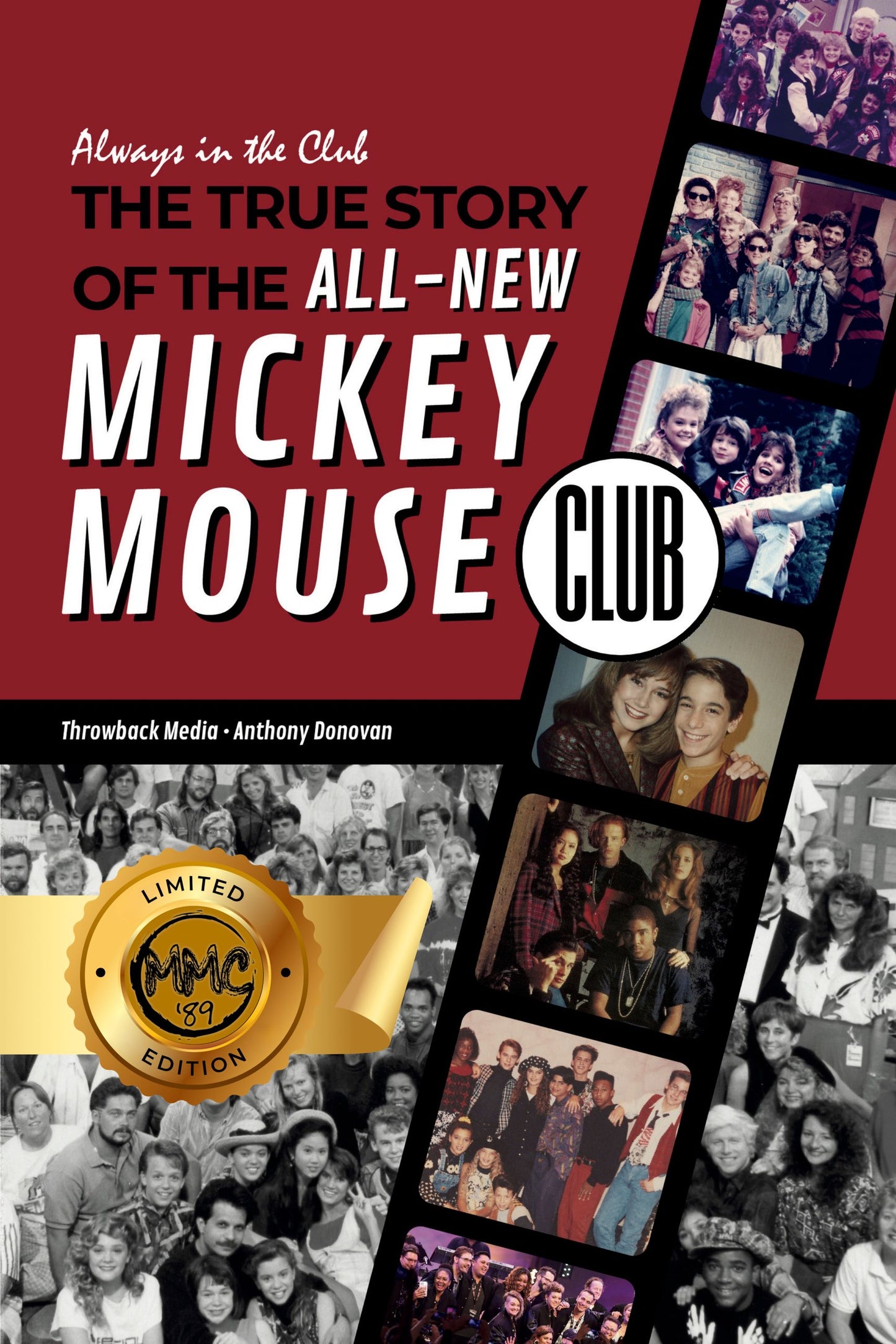 The True Story of The ‘All New’ Mickey Mouse Club (MMC'89 Limited Edition Book)