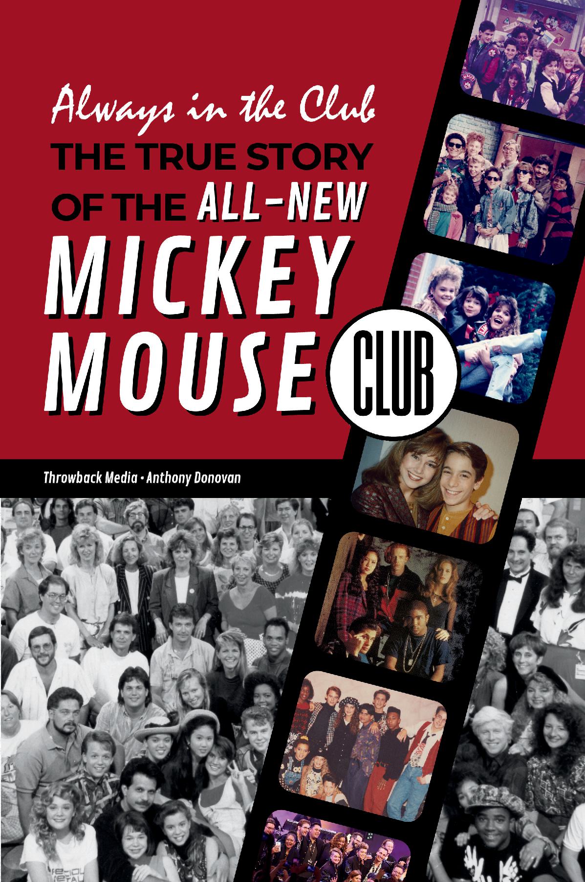 Always In The Club Book: The True Story of the All New Mickey Mouse Club (Trade Edition)