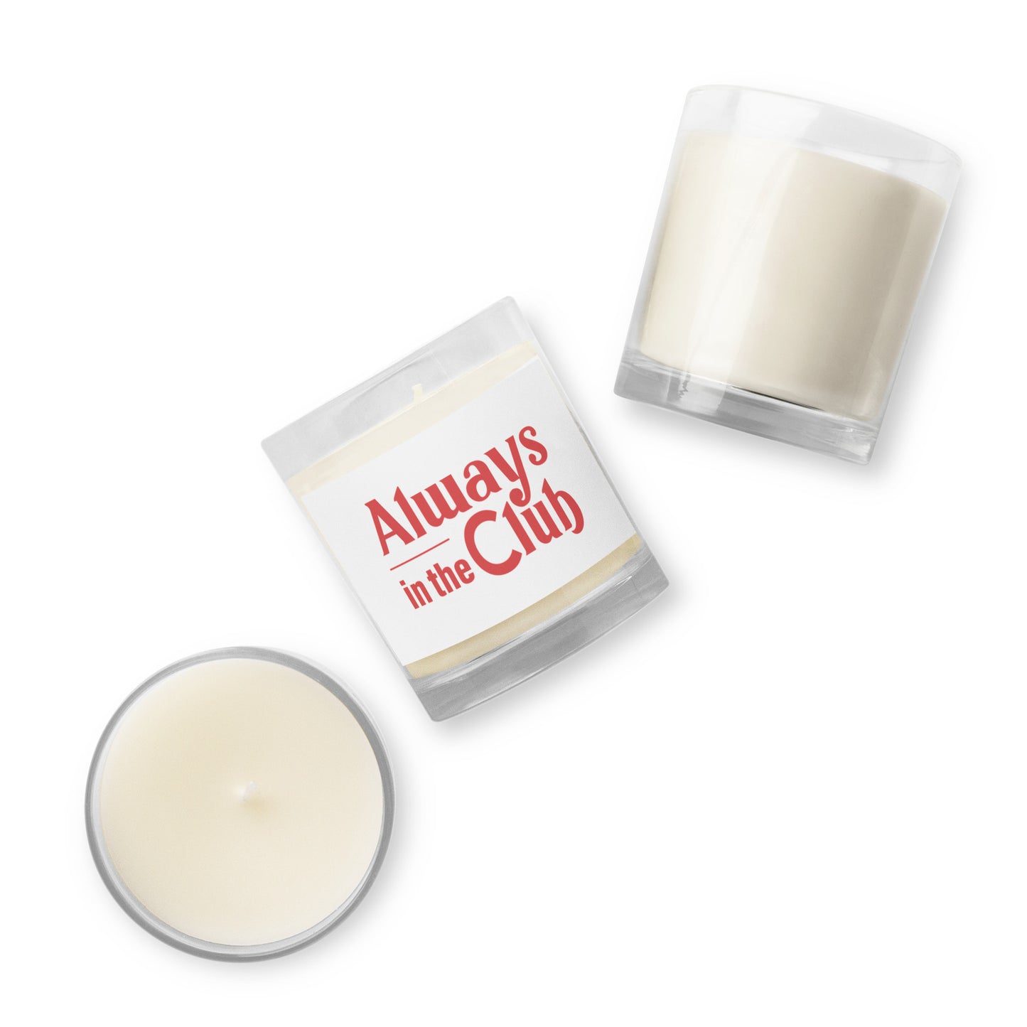 Always In The Club Glass Jar Soy Wax Candle